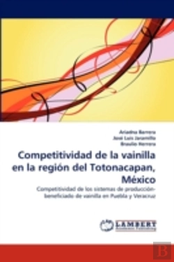 Bertrand.pt - Competitividad De La Vainilla En La Region Del Totonacapan, Mexico