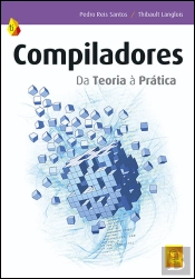 Compiladores - Da Teoria à Prática