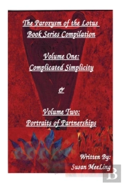 Compilation Of The Paroxysm Of The Lotus Book Series Volume One