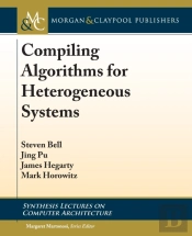 Compiling Algorithms For Heterogeneous Systems