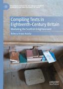 Compiling Texts In Eighteenth-Century Britain