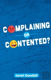 Complaining Or Contented?