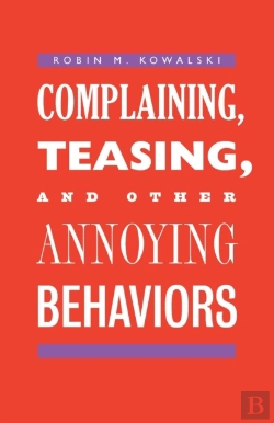 Bertrand.pt - Complaining, Teasing, And Other Annoying Behaviors