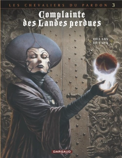 Bertrand.pt - Complainte Des Landes Perdues - Cycle 2 ; Les Chevaliers Du Pardon Tome 3 : La Fée Sanctus