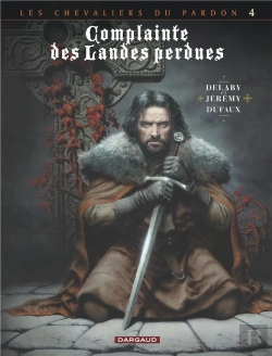 Bertrand.pt - Complainte Des Landes Perdues - Cycle 2 ; Les Chevaliers Du Pardon Tome 4 : Sill Valt