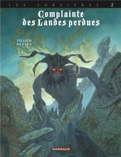 Bertrand.pt - Complainte Des Landes Perdues - Cycle 3 ; Les Sorcières Tome 2 : Inferno