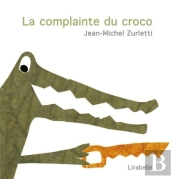 Complainte Du Croco