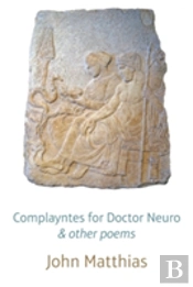Complayntes For Doctor Neuro And Other Poems