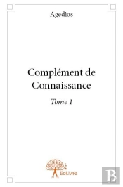 Complement De Connaissance (Tome 1)