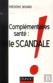Complémentaires Santé : Le Scandale