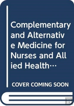 Bertrand.pt - Complementary And Alternative Medicine For Nurses And Allied Health Professionals