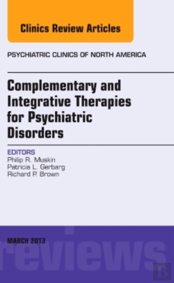 Bertrand.pt - Complementary And Integrative Therapies For Psychiatric Disorders, An Issue Of Psychiatric Clinics