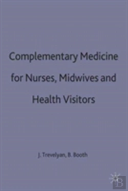 Bertrand.pt - Complementary Medicine For Nurses, Midwives And Health Visitors
