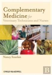 Complementary Medicine For Veterinary Technicians And Nurses