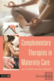 Complementary Therapies In Maternity Care