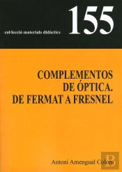 Complementos De Óptica. De Fermat A Fresnel