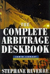 Complete Arbitrage Deskbook
