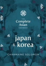 Complete Asian Cookbook: Japan & Korea
