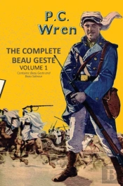 Complete Beau Geste Vol 1 (Beau Geste & Beau Sabreur)
