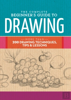 Bertrand.pt - Complete Beginner'S Guide To Drawing