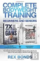 Complete Bodyweight Training For Beginners And Seniors