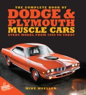 Complete Book Of Dodge And Plymouth Muscle Cars