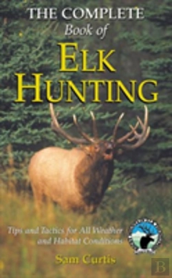 Bertrand.pt - Complete Book Of Elk Hunting
