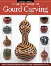 Complete Book Of Gourd Carving, Revised & Expanded