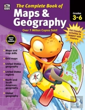 Complete Book Of Maps & Geography, Grades 3 - 6
