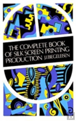 Bertrand.pt - Complete Book Of Silk Screen Printing Production