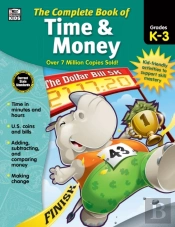 Complete Book Of Time & Money, Grades K - 3