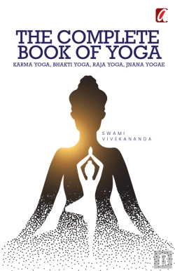 Bertrand.pt - Complete Book Of Yoga Karma : Yoga, Bhakti Yoga, Raja Yoga, Jnana Yoga