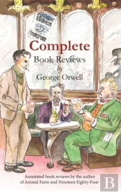 Complete Book Reviews By George Orwell