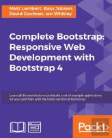Complete Bootstrap: Responsive Web Development With Bootstrap 4