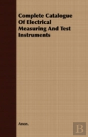 Complete Catalogue Of Electrical Measuri