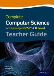 Complete Computer Science For Cambridge Igcse & O Level Teacher Guide