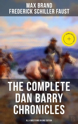Bertrand.pt - Complete Dan Barry Chronicles (All 4 Westerns In One Edition)