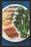 Complete Diabetes Cookbook For Newly Diagnosed