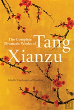 Bertrand.pt - Complete Dramatic Works Tang Xianzu