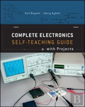 Complete Electronics Self-Teaching Guide With Projects