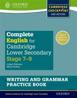 Bertrand.pt - Complete English For Cambridge Secondary 1 Writing And Grammar Practice Book