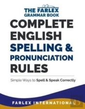 Complete English Spelling And Pronunciation Rules