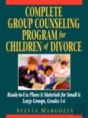 Complete Group Counseling Program For Children Of Divorce