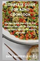 Complete Guide For Adhd Cookcook