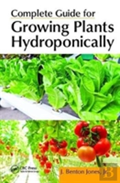 Complete Guide For Growing Plants Hydroponically