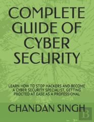 Complete Guide Of Cyber Security