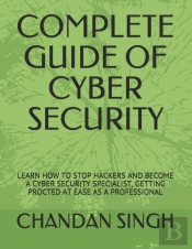Complete Guide Of Cyber Security