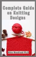 Complete Guide On Knitting Designs