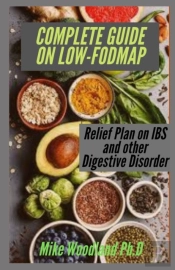 Complete Guide On Low-Fodmap