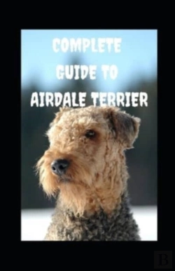Bertrand.pt - Complete Guide To Airdale Terrier